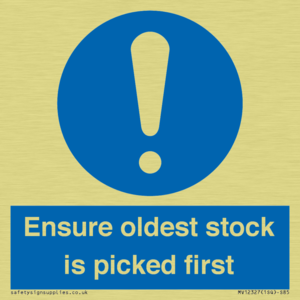 Ensure oldest stock is picked first sign